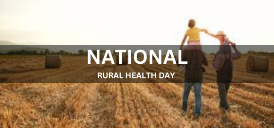 NATIONAL RURAL HEALTH DAY [राष्ट्रीय ग्रामीण स्वास्थ्य दिवस]